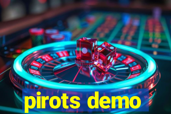 pirots demo